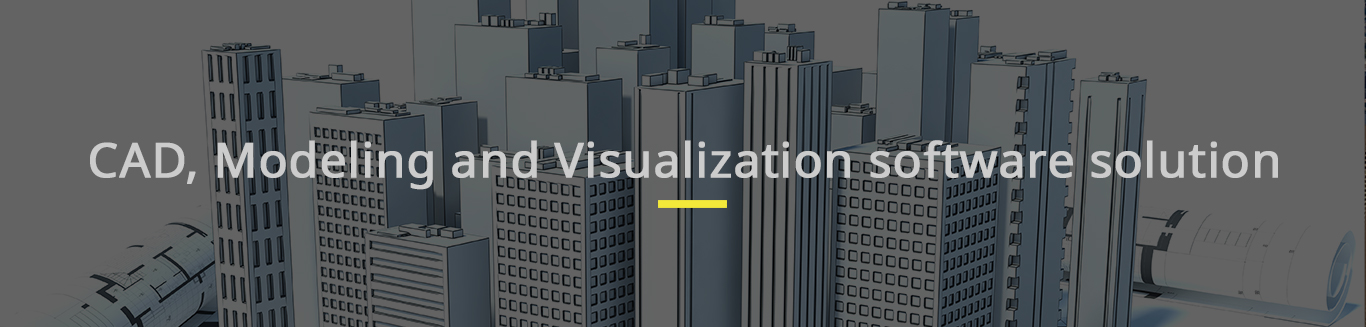 CAD, Modeling and Visualization software solution